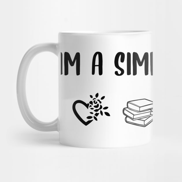 I'm a simple woman, dog, coffee, books by merysam